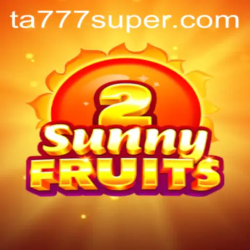 Discover the Exciting World of SunnyFruits2 and Unravel the Thrill of Gaming with ta777