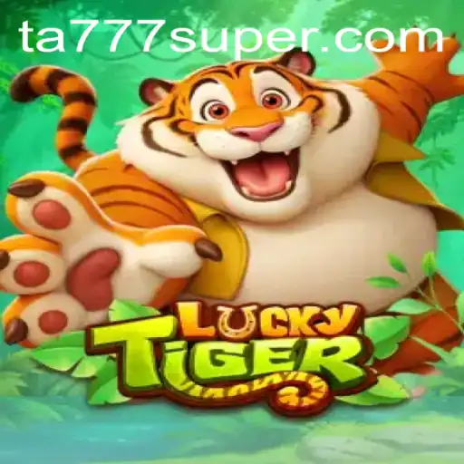 Unveiling the Excitement of LuckyTiger and ta777